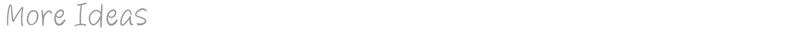 More Ideas font preview